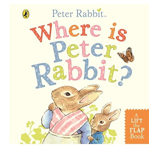 Where is Peter Rabbit - Lift the Flap