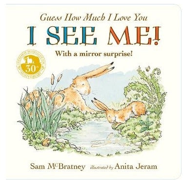 Guess How Much I Love You: I See Me! Surprise Mirror Book