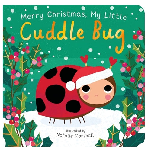 Merry Christmas My Little Cuddle Bug
