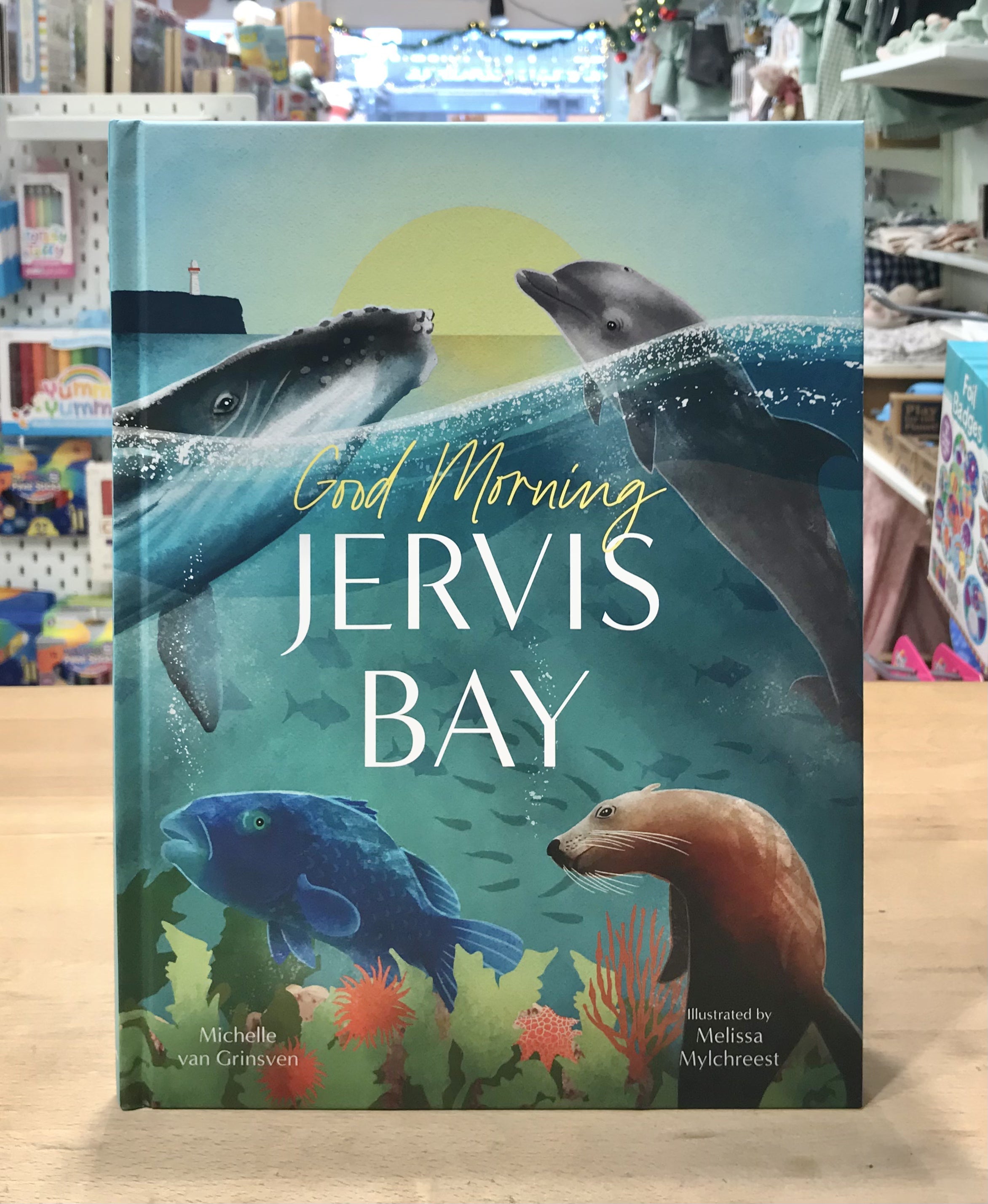 Good Morning Jervis Bay - Hardback Good Morning Jervis Bay - Hardback