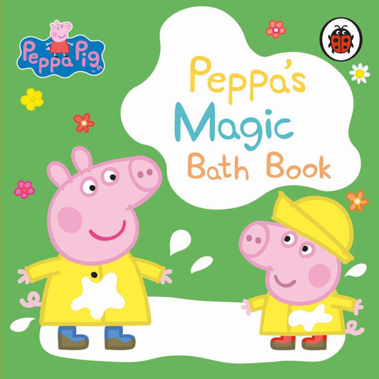 Peppa Pig: Peppa's Magic Bath Book: A colour changing book