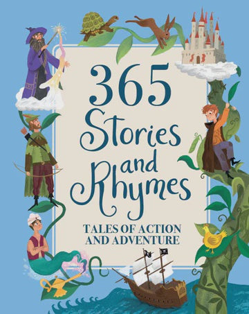 365 Stories and Rhymes Tales Of Action & Adventure - Blue