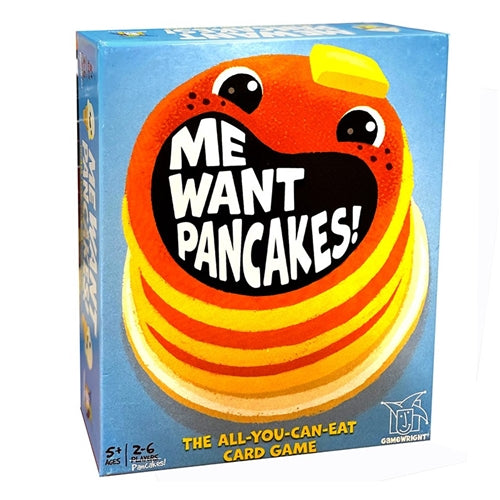 Me want Pancakes