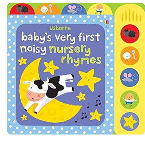 Baby's very first noisy nursery rhymes