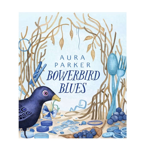 BowerBird Blues