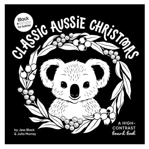 Classic Aussie Christmas A High-Contrast Board Book (Black And White For Babies, -