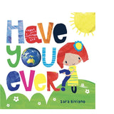 Have You Ever