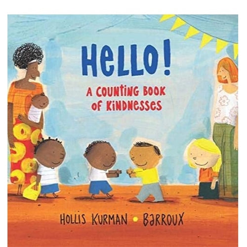 Hello A Counting Book Of Kindnesses - Hardcover