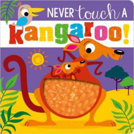 Never touch a Kangaroo