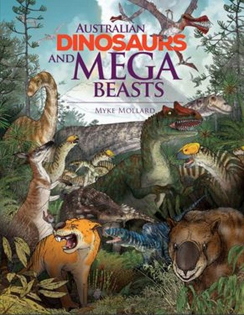 Australian Dinosaurs and Mega Beasts