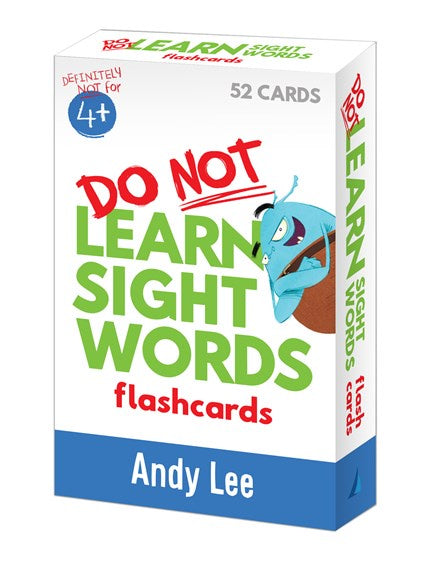 Do Not Learn Sight Words Flashcards