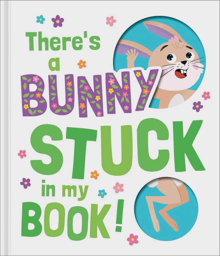 There's A Bunny Stuck In My Book