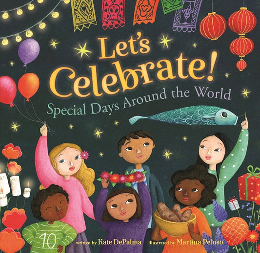 Let's Celebrate! Special Days Around the World