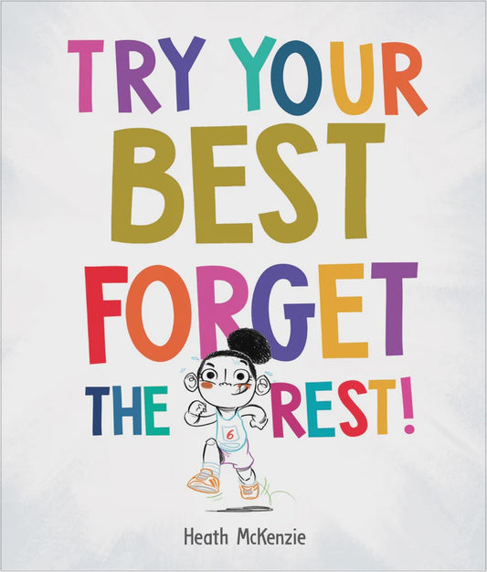 Do Your Best and Forget The Rest