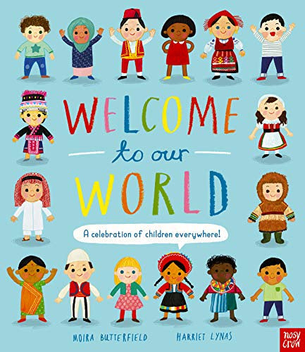 Welcome to Our World A Celebration of Children Everywhere!