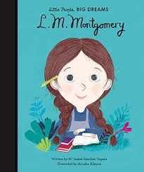 L. M. Montgomery - Little People, Big Dreams