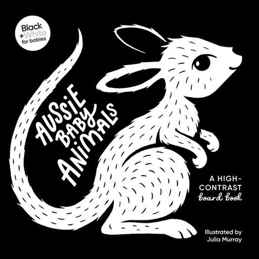 Aussie Baby Animals: A High-Contrast Board Book (Black And White For Babies, #1
