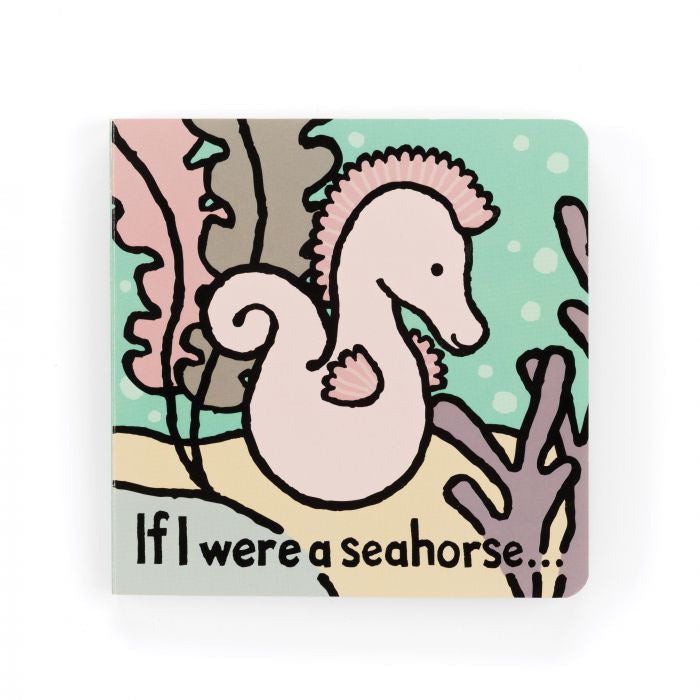 If I were a Seahorse - Jellycat Book