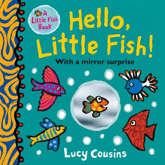 Hello Little Fish - A Mirror Book