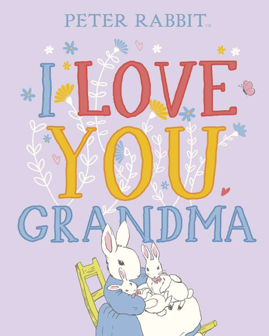 I Love You Gramdma - Peter Rabbit